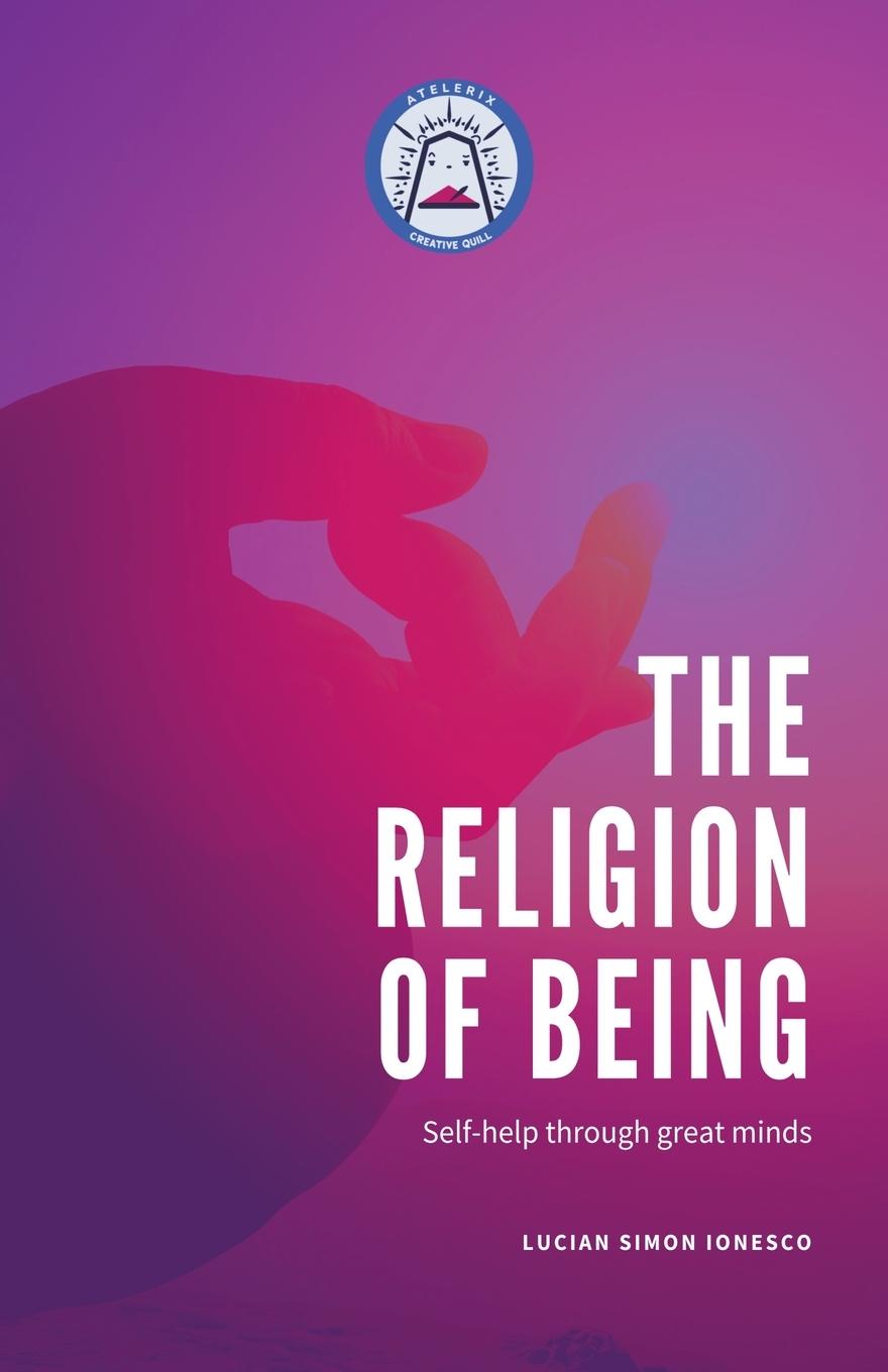 Knjiga The Religion of Being Lucian Simon Ionesco