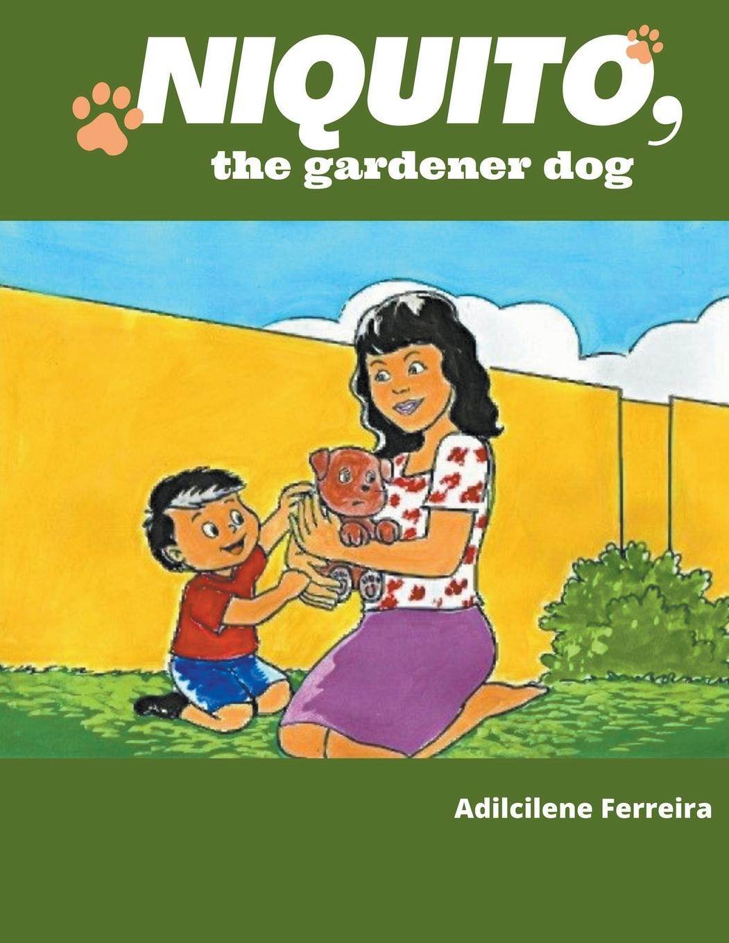 Boek Niquito, the gardener dog Dill Ferreira