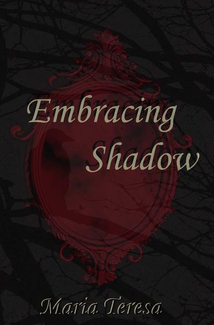 Knjiga Embracing Shadow Maria Teresa