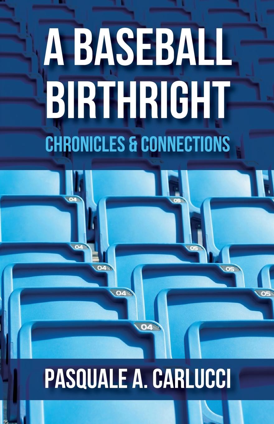 Knjiga A Baseball Birthright Pasquale A Carlucci