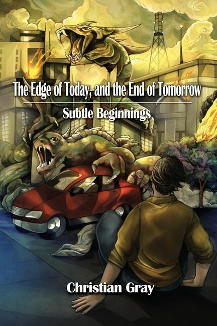 Libro The Edge of Today, and the End of Tomorrow: Subtle Beginnings 