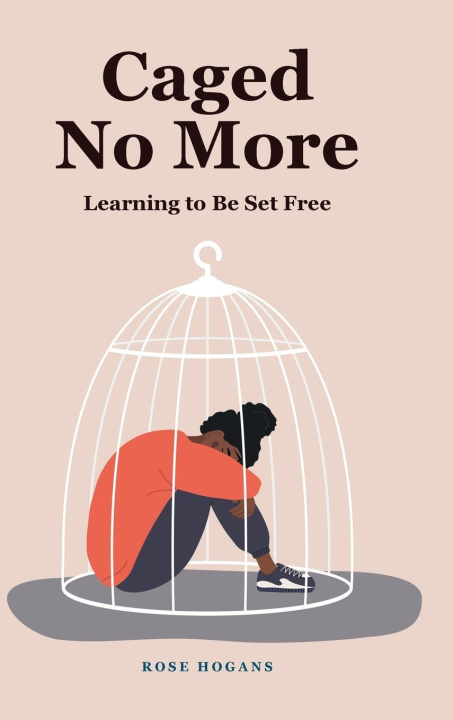 Book Caged No More Rose Hogans