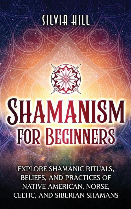 Книга Shamanism for Beginners 