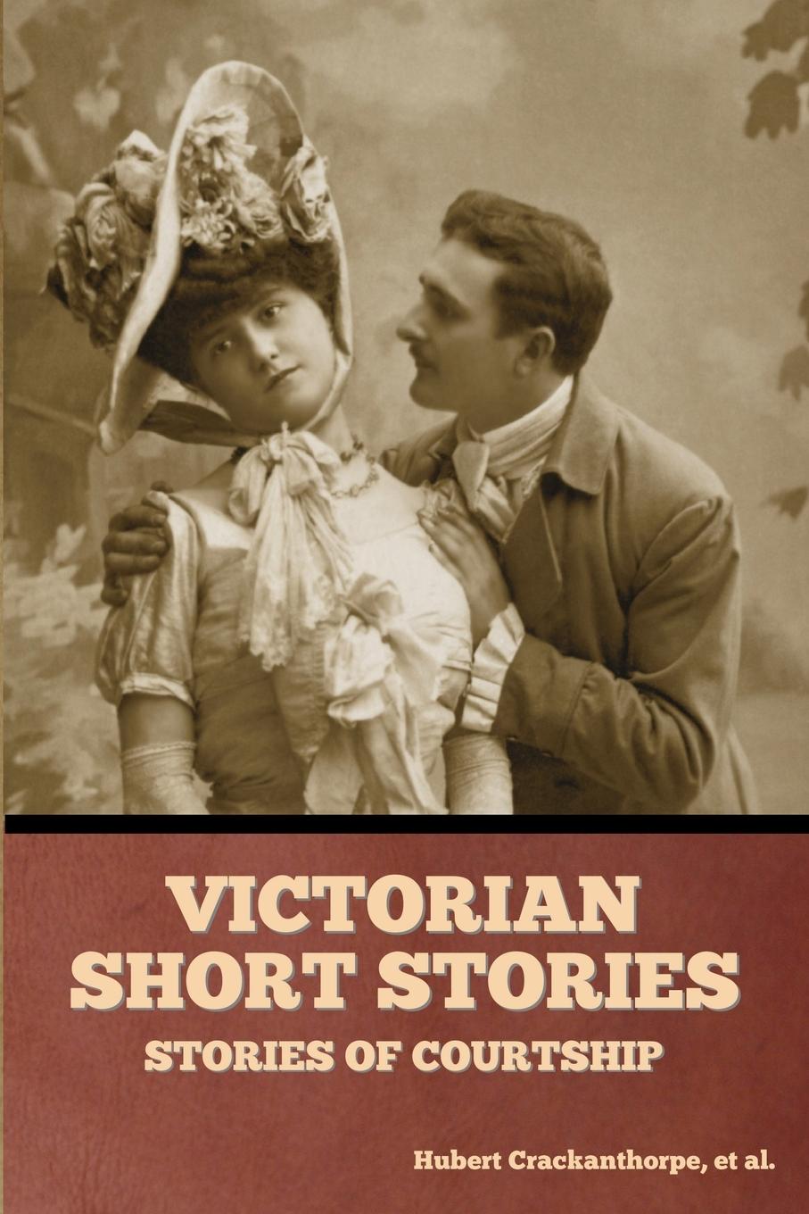 Kniha Victorian Short Stories: Stories of Courtship Et Al