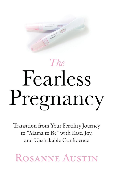 Könyv The Fearless Pregnancy 