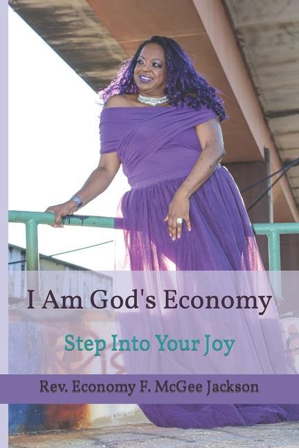 Knjiga I Am God's Economy: Step Into Your Joy Economy F. McGee Jackson