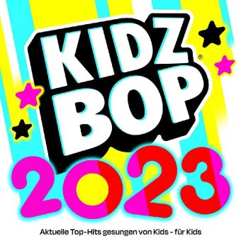 Hanganyagok KIDZ BOP 2023, 1 Audio-CD (Jewelcase) Kidz Bop Kids