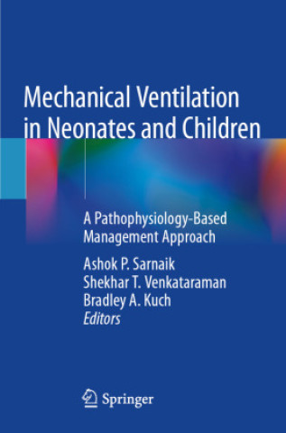 Książka Mechanical Ventilation in Neonates and Children Ashok P. Sarnaik