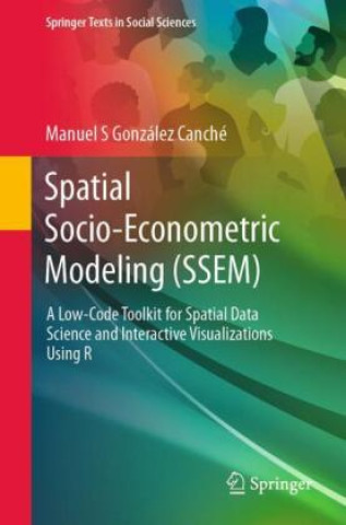 Knjiga Spatial Socio-econometric Modeling (SSEM) Manuel S González Canché