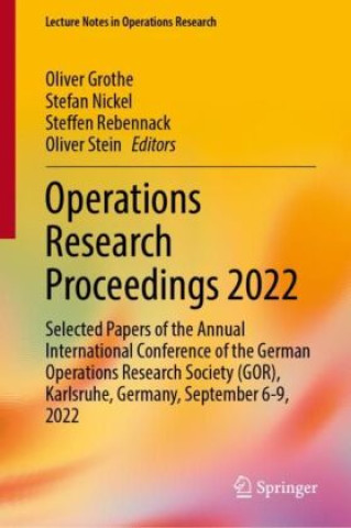 Carte Operations Research Proceedings 2022 Oliver Grothe