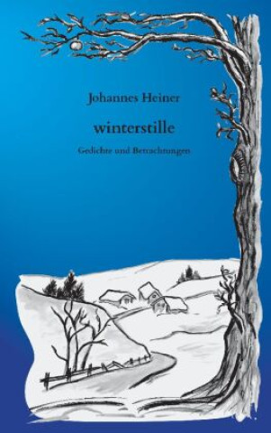Knjiga winterstille Johannes Heiner