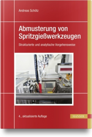 Könyv Abmusterung von Spritzgießwerkzeugen Andreas Schötz