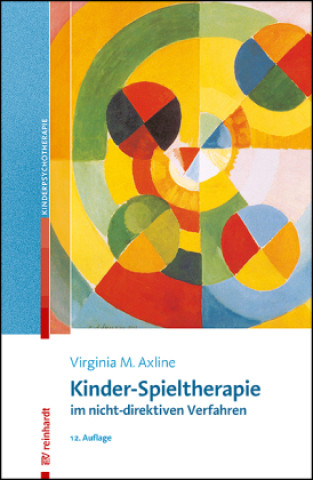 Kniha Kinder-Spieltherapie im nicht-direktiven Verfahren Virginia M. Axline