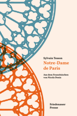 Knjiga Notre-Dame de Paris Sylvain Tesson