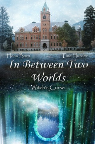 Knjiga In Between Two Worlds Tina Hutzler