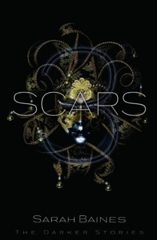 Knjiga Three Scars Sarah Baines