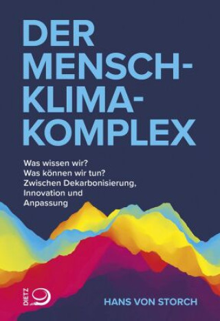 Kniha Der Mensch-Klima-Komplex Hans von Storch