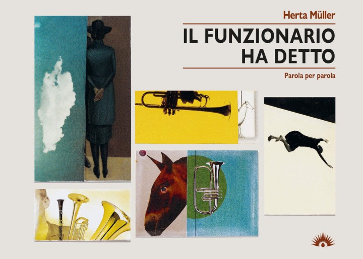 Buch funzionario ha detto. Parola per parola Herta Müller