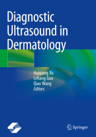 Книга Diagnostic Ultrasound in Dermatology Huixiong Xu
