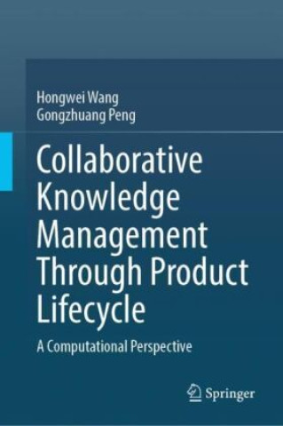 Book Collaborative Knowledge Management Through Product Lifecycle Hongwei Wang