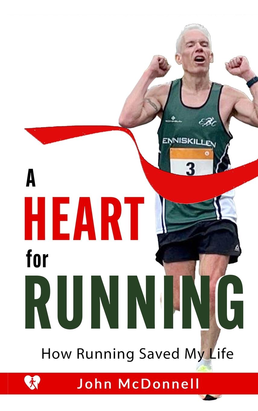 Knjiga A Heart for Running John McDonnell