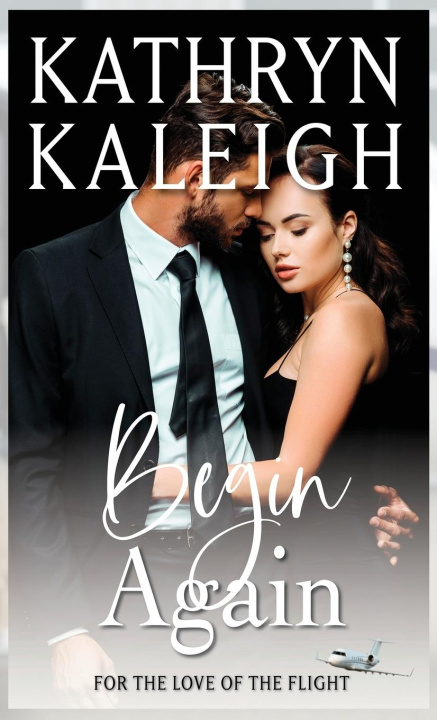Knjiga Begin Again Kathryn Kaleigh