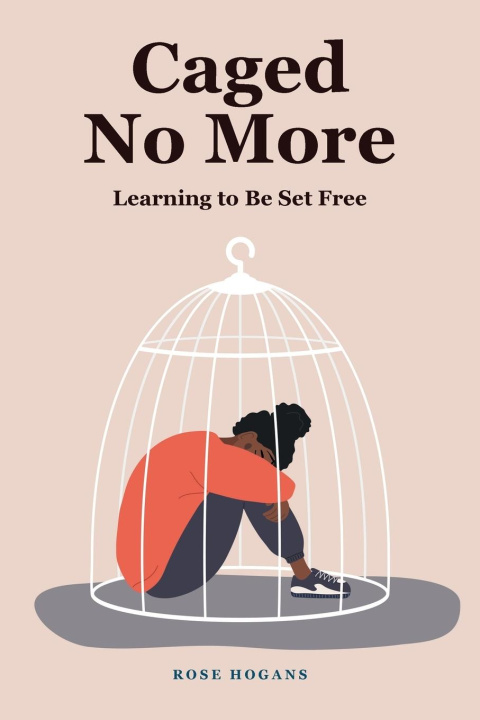 Book Caged No More Rose Hogans