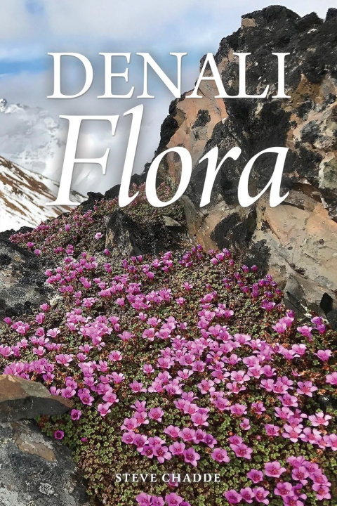 Kniha Denali Flora Steve W Chadde