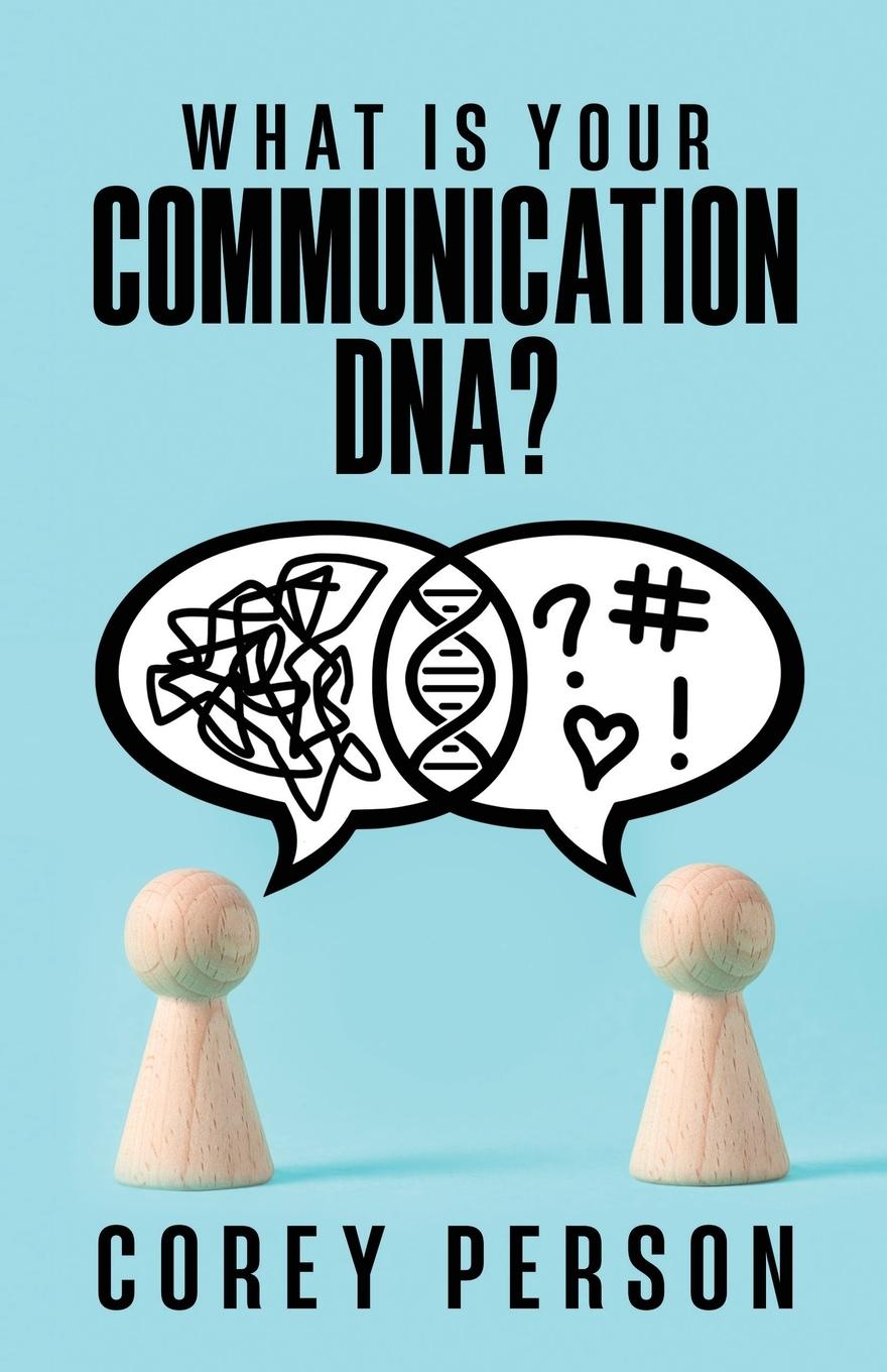 Carte What Is Your Communication DNA Corey Person