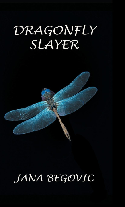 Kniha Dragonfly Slayer 