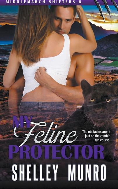 Knjiga My Feline Protector Shelley Munro