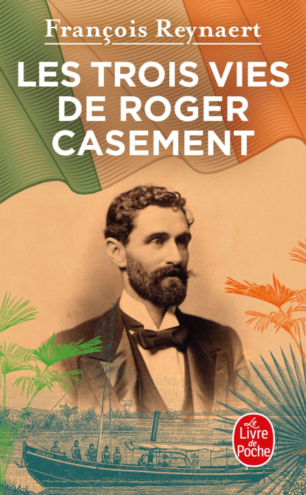 Kniha Les Trois vies de Roger Casement François Reynaert