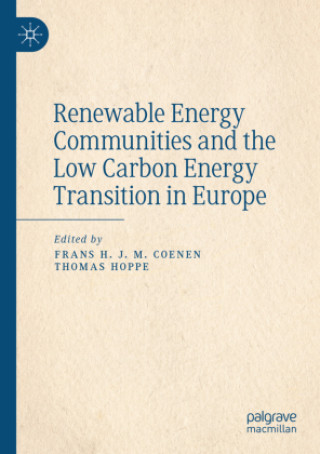 Könyv Renewable Energy Communities and the Low Carbon Energy Transition in Europe Frans H. J. M. Coenen
