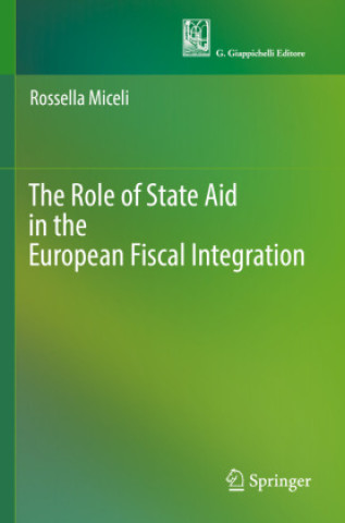 Carte The Role of State Aid in the European Fiscal Integration Rossella Miceli