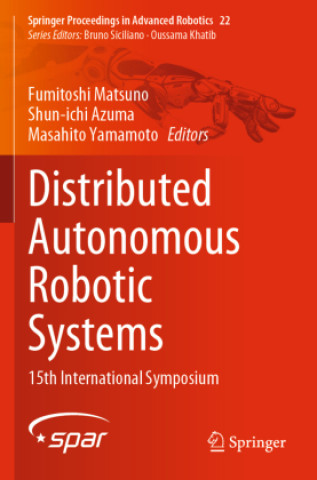 Book Distributed Autonomous Robotic Systems Fumitoshi Matsuno