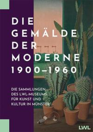 Kniha Die Gemälde der Moderne 1900-1960 