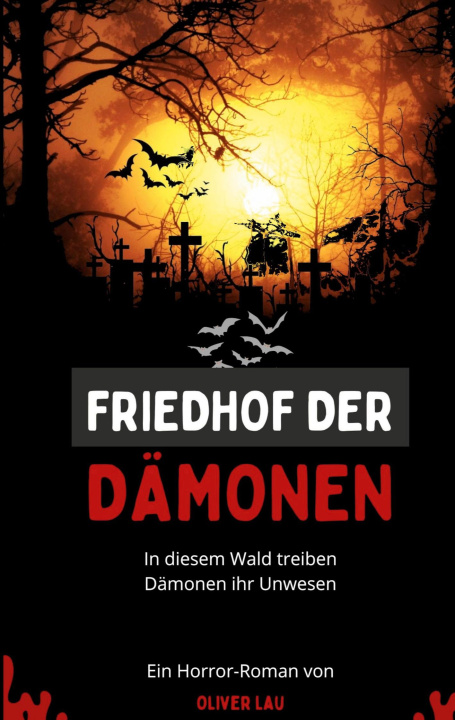 Knjiga Friedhof der Dämonen Oliver Lau