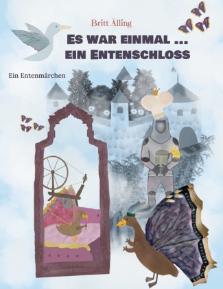 Knjiga Es war einmal ... ein Entenschloss Britt Älling
