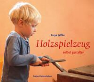 Buch Holzspielzeug selbst gestalten 