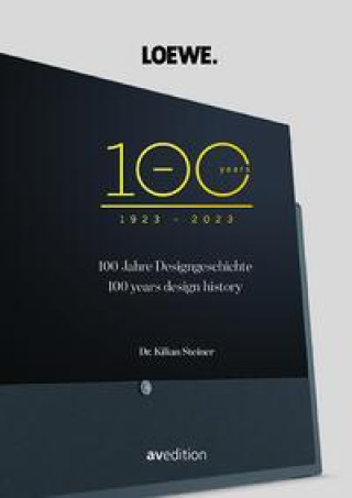 Knjiga Loewe. 100 Jahre Designgeschichte - 100 Years Design History 