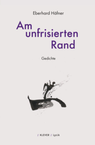 Kniha Am unfrisierten Rand Eberhard Häfner