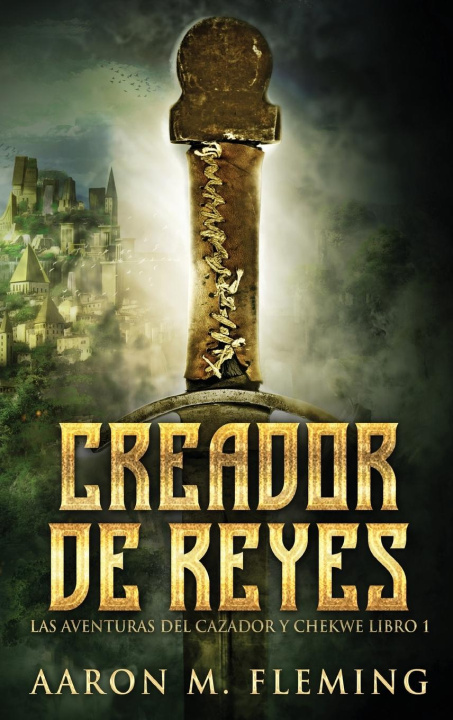 Knjiga Creador de Reyes Aaron M. Fleming