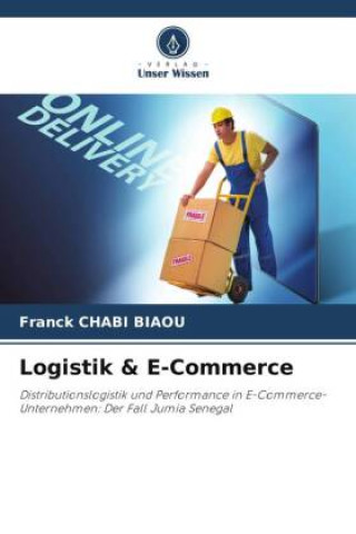 Knjiga Logistik & E-Commerce Franck Chabi Biaou