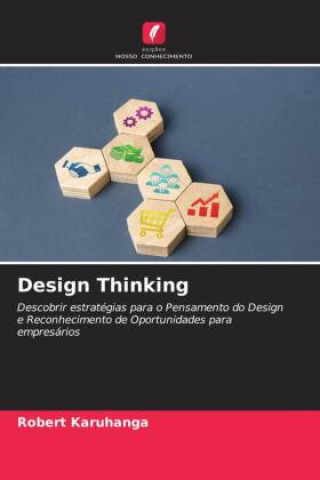 Knjiga Design Thinking Robert Karuhanga