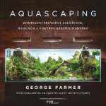 Kniha Aquascaping George Farmer