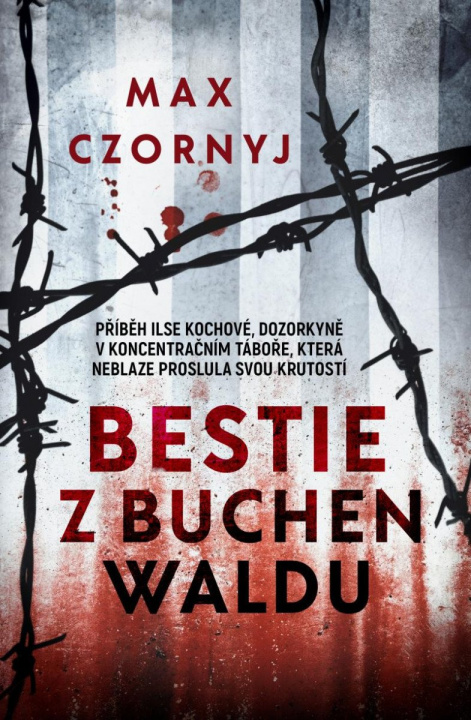 Kniha Bestie z Buchenwaldu Max Czornyj