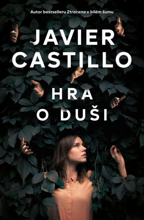 Kniha Hra o duši Javier Castillo