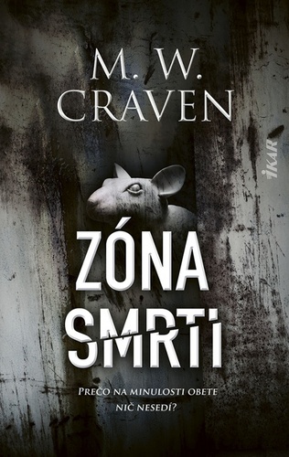 Kniha Zóna smrti M.W. Craven