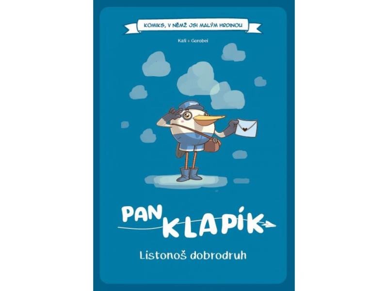 Kniha Komiks, v němž jsi malým hrdinou: Pan Klapík - Listonoš dobrodruh (gamebook) 
