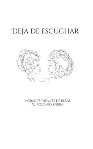 Книга Deja de escuchar Morailys Infante